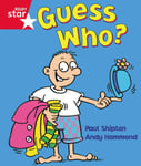 Paul Shipton - Rigby Star Guided Reception: Red Level: Guess Who? Pupil Book (single) Bok