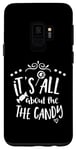 Galaxy S9 Halloween Funny - It's All About The Candy Case