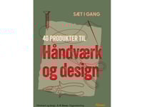 Kom Igång - 40 Produkter För Hantverk Och Design | Maria Frantzen Sanko | Språk: Danska