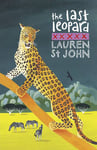 Lauren St John - The White Giraffe Series: Last Leopard Book 3 Bok