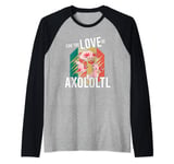 For The Love Of Axolotl, Axolotl Raglan Baseball Tee