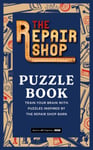 The Repair Shop - Puzzle Book Train your brain with puzzles inspired by the barn Bok