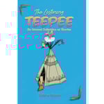 The Listening Teepee (inbunden, eng)