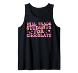 Will Trade Students For Chocolate Teacher Valentines Day Tank Top