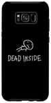 Coque pour Galaxy S8+ Dead Inside Funny Badly Drawn Stickman