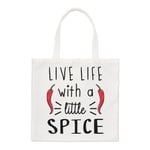 Live Life With A Little Spice Chilli Regular Tote Bag Spicy Food Funny Shopper