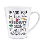 Thank You for Being The Absolute Best Teaching Assistant 12oz Latte Mug Cup
