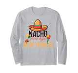 Nacho Average New Yorker Cinco de Mayo Long Sleeve T-Shirt