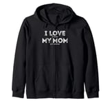 I Love It When My Mom let's me bake Funny baking Mother Zip Hoodie