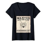 Womens Wanted Dead Or Alive Schroedingers Cat Funny Physics V-Neck T-Shirt