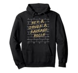Funny Sex and Drugs and Sausage Rolls - Graffiti pun design Pullover Hoodie
