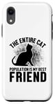 Coque pour iPhone XR Toute la population de chats est mon meilleur ami, un amoureux des chats drôle