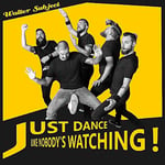 7MUSIC WALTER SUBJECT Just Dance Like Nobody´S Watchin´