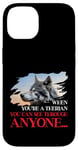 Quand tu es thérien, tu peux voir à travers n'importe qui est poilu Coque pour iPhone 14