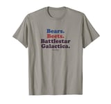 The Office Bears. Beets. Battlestar Galactica T-Shirt