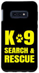 Galaxy S10e K-9 Search And Rescue Dog Handler Trainer SAR K9 FRONT PRINT Case