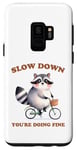 Coque pour Galaxy S9 Raccoon Slow Down Relax Breathe Self Care You're Ok Vélo