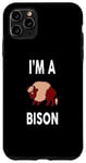 Coque pour iPhone 11 Pro Max BISON T-shirt humoristique avec inscription « I'm A BISON »