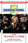 Babylon 5: The Wheel of Fire