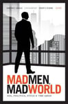 - Mad Men, World Sex, Politics, Style, and the 1960s Bok