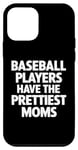 Coque pour iPhone 12 mini Les joueurs de baseball ont les plus belles mamans pour les mamans de baseball