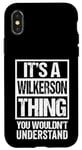 iPhone X/XS It's A Wilkerson Thing You Wouldn't Understand Surname Name Case
