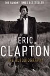 Eric Clapton - Clapton: The Autobiography Bok
