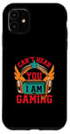 iPhone 11 Can't Hear You I'm Gaming Game Mode Funny Video Game Meme Case