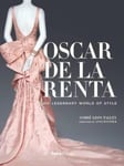 Skira Rizzoli Andre Leon Talley Oscar de la Renta: His Legendary World of Style