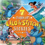 Walt Disney - Lilo & Stitch: 7 Days of Stitch Stories Bok