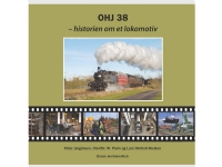 OHJ 38 -historien om et lokomotiv | Peter Jørgensen, Ole-Chr. M. Plum og Lars Viinholt-Nielsen | Språk: Danska