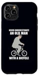 Coque pour iPhone 11 Pro Ne sous-estimez jamais un vieil homme avec un mème de vélo à vélo