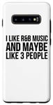 Coque pour Galaxy S10+ I Like R & B Music And Maybe Like 3 People - Drôle