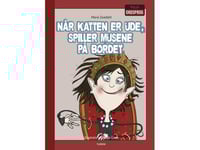 Når Katten Er Ude, Spiller Musene På Bordet | Marie Duedahl | Språk: Danska