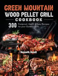 Green Mountain Wood Pellet Grill Cookbook