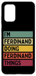 Galaxy S20+ I'm Ferdinand Doing Ferdinand Things Funny Personalized Case