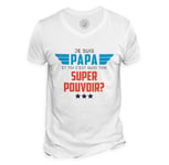 T-Shirt Homme Col V Je Suis Papa, Et Toi C'est Quoi Ton Super Pouvoir ?