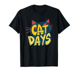 Cool looking Cat Days Statement for Cats and Dogs Days Fans T-Shirt