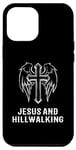 Coque pour iPhone 12 Pro Max Hillwalkers / Hillwalking Christian « Jesus And Hillwalking! »