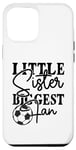 iPhone 12 Pro Max Little Sister Biggest Fan Football Life Mom Baby Sister Case