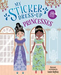 Louise Anglicas - My Sticker Dress-Up: Princesses Bok