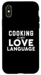 Coque pour iPhone X/XS Funny Cooking Cooker Chef Cooking Is My Love Language