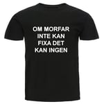 T-shirt - Om morfar inte kan fixa det kan ingen M