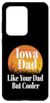 Coque pour Galaxy S20 Ultra Papa de l'Iowa aime ton père mais père et grand-père plus cool et drôle