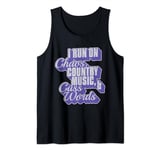 I Run On Chaos, Cuss Words, & Country Music Tank Top
