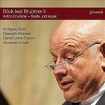 Alexander Knaak : Bruckner: Bock Reads Bruckner [Wolfgang CD
