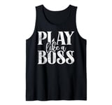 Play like a Boss Sport Team Tank Top