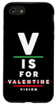 iPhone SE (2020) / 7 / 8 V is for Vision - Funny Optometrist Valentine's Day Quote Case