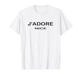 J'ADORE NICE, I Love NICE, France French City T-Shirt
