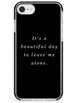 Leave Me Alone Black Impact Impact Phone Case for iPhone 7, for iPhone 8 | Protective Dual Layer Bumper TPU Silikon Cover Pattern Printed | Text Funny Sarcasm Humour Sarcastic